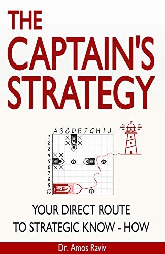 The Captain’s Strategy: Your Direct Route to Strategic Know-How