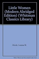 Little Women (Modern Abridged Edition) B00DJPYQ0I Book Cover