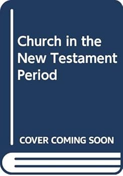 Hardcover Church in the New Testament Period Book