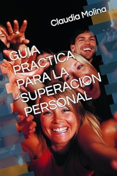 Paperback GUIA PRACTICA PARA LA SUPERACION PERSONAL (Spanish Edition) [Spanish] Book