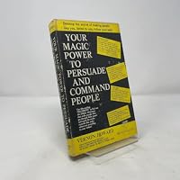Your Magic Power to Persuade and Command People B001OACVCA Book Cover
