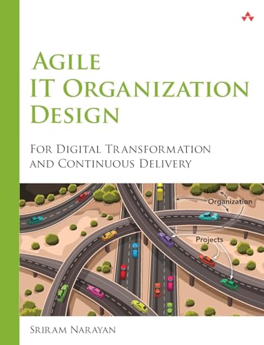 Portada de Agile IT Organization Design: For Digital Transformation and Continuous Delivery