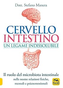 Cervello Intestino: un Legame Indissolubile