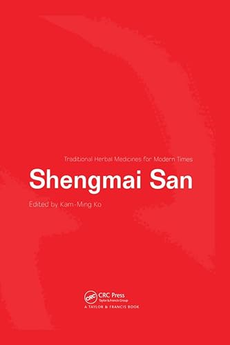 Shengmai San (Traditional Herbal Medicines for Modern Times, 1)