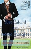 regency  Der Colonel und seine Jungfer: Regency Liebesroman