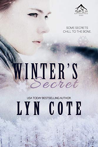 Winter's Secret: A Christian Romantic Suspense (Northern Intrigue Book 1)