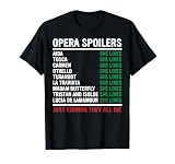 Opera Spoiler Tosca She Dies Latraviata Madame Butterflies T-Shirt