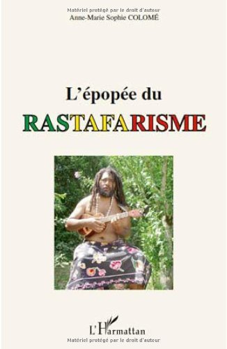 Télécharger L'épopée du rastafarisme Francais PDF