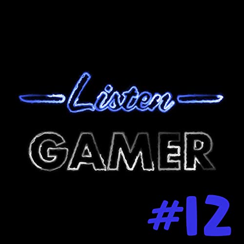 Listen Gamer Podcast EP 12 - Twitch Removes Hosting cover art