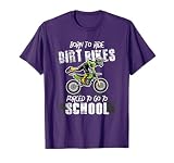 Born To Ride Dirt Bikes Forced To Go To School - Riders Gift T-Shirt