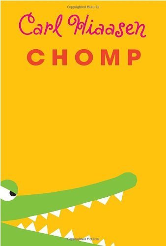 Chomp by Carl Hiaasen (2012-03-27) B01FGIJMVI Book Cover