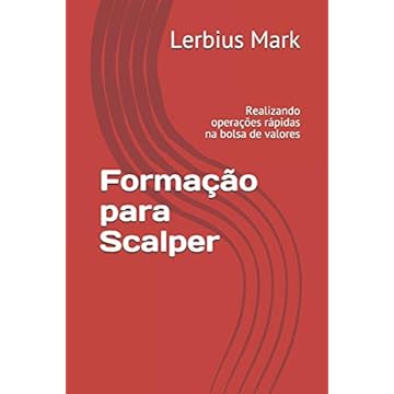 Capa do livro Formação para Scalper: Realizando operações rápidas na bolsa de valores