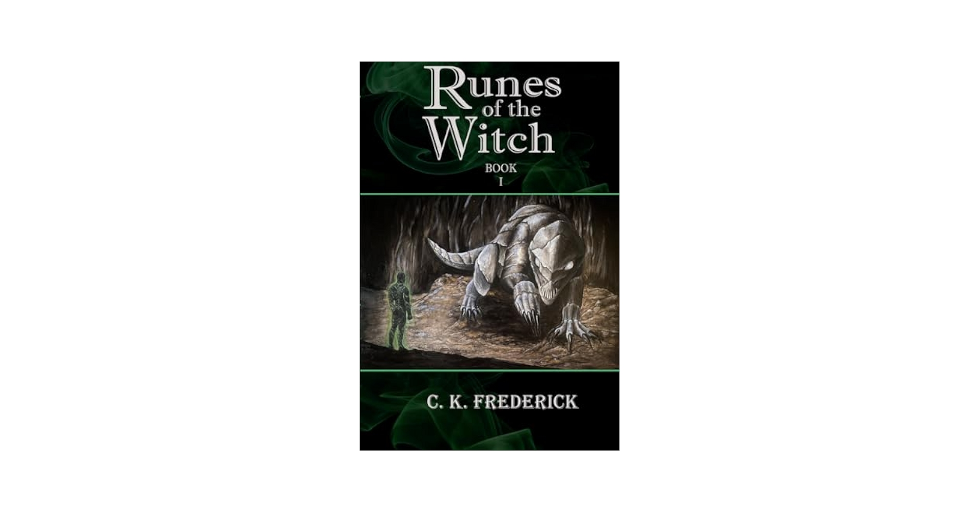 Runes of the Witch (Under Realm Trilogy): Frederick, C.K.