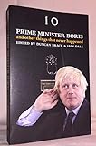 Prime Minister Boris and Other Things That Never Happened