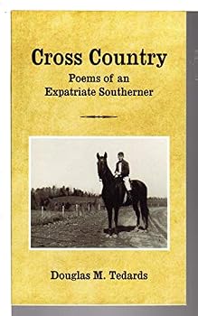 Unknown Binding Cross Country (Poems of an Expatriate Southerner) Book