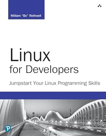 Linux for Developers: Jumpstart Your Linux Programming Skills ...