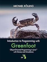 Introduction to Programming with Greenfoot: Object-Oriented Programming in Java with Games and Simulations: Object-Oriented Programming in Java with Games and Simulations