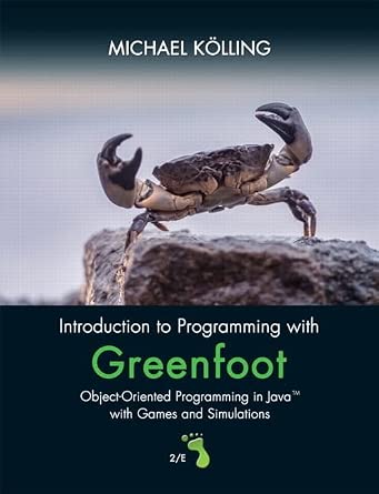 Introduction to Programming with Greenfoot: Object-Oriented Programming in Java with Games and Simulations: Object-Oriented Programming in Java with Games and Simulations 2nd Edition book cover