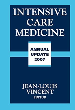 Intensive Care Medicine: Annual Update 2007 2007th Edition book cover