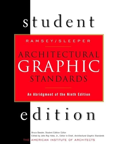 Architectural Graphic Standards Student Edition: An Abridgement of the 9th Edition