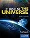In Quest of the Universe: .