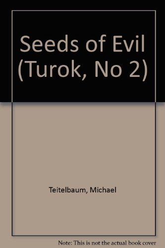 Buy Seeds of Evil (Turok, No 2) — BookShops.in