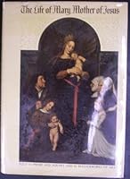 The Life of Mary, Mother of Jesus B000LF3TGQ Book Cover