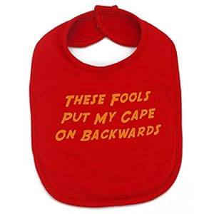 Funny Baby Bib THESE FOOLS PUT MY CAPE ON BACKWARDS – Superhero Baby Bibs [0-3 Years Boys or Girls] Baby Shower, Twin…