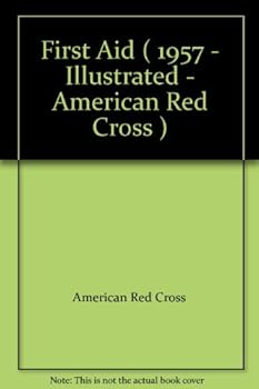 Paperback First Aid ( 1957 - Illustrated - American Red Cross ) Book