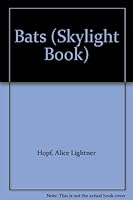 Bats (Skylight Book) 0396085024 Book Cover