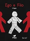 Ego E Filo. Il Sogno - 2