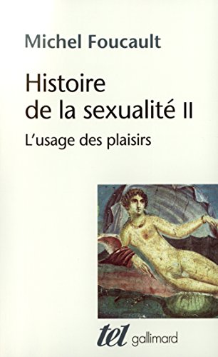 Télécharger Histoire de la sexualité, tome 2 : L'usage des plaisirs PDF
