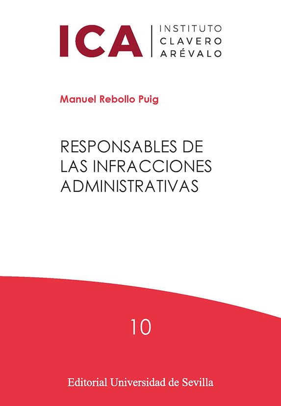 Responsables de las infracciones administrativas: 10 (Instituto Clavero Arévalo)
