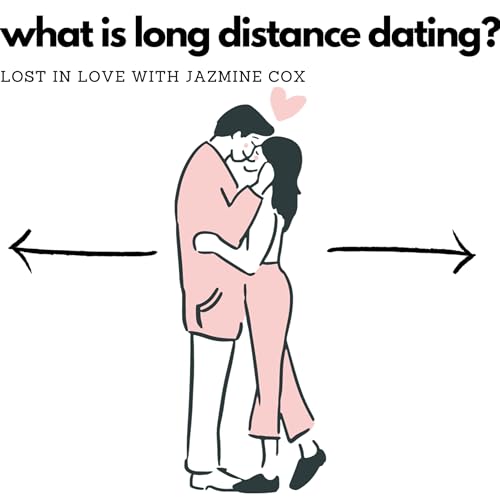 What is Long Distance Dating?