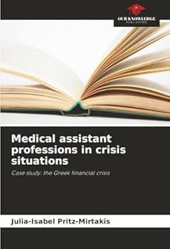 Medical assistant professions in crisis situations