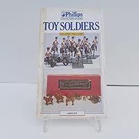 Toy Soldiers (Phillips Collectors' Guides) 1852832495 Book Cover