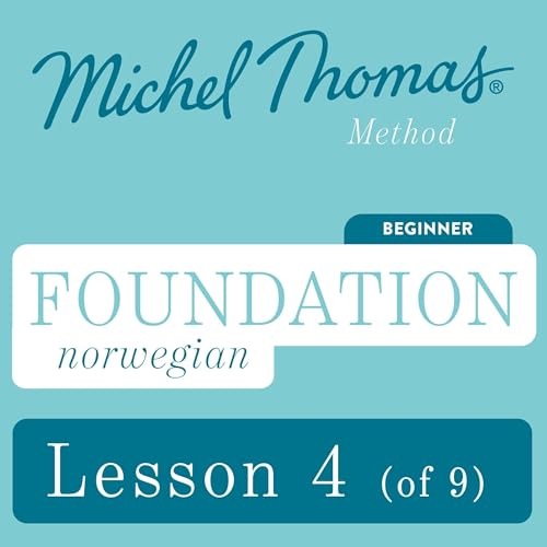 Foundation Norwegian (Learn Norwegian with the Michel Thomas Method) - Lesson 4 of 9 (By Michel Thomas, Angela Shury-Smith) episode artwork