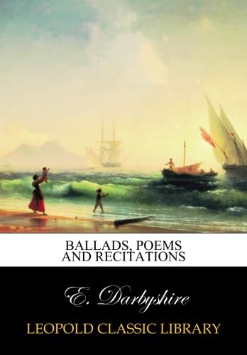 Ballads, poems and recitations