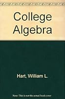 College Algebra by William L. Hart (1978-12-03) B01FEOX8IC Book Cover