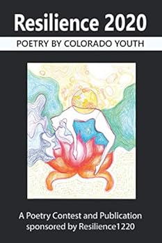Paperback Resilience 2020: Poetry by Colorado Youth Book