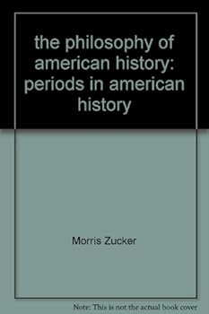 Hardcover Periods in American History. The Philosophy of American History Book