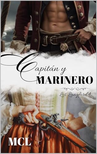 CAPITÁN Y MARINERO: Los Langford IV