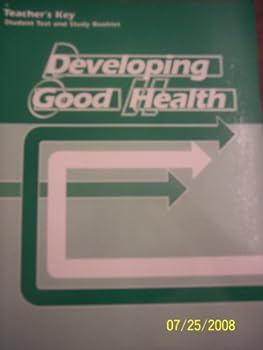 Paperback Developing Good Health Teacher's Key for Student Test and Study Booklet 1990 a Beka Book