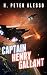 Captain Henry Gallant (The Henry Gallant Saga Book 5)
