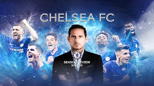 Chelsea FC Season Review 19-20