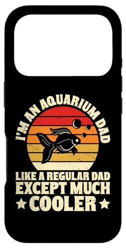 I'm An Aquarium Dad Like A Regular Dad Except Much Cooler �X�}�z�P�[�X iPhone 17 Pro �p