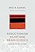 Reductionism in Art and Brain Science: Bridging the Two Cultures