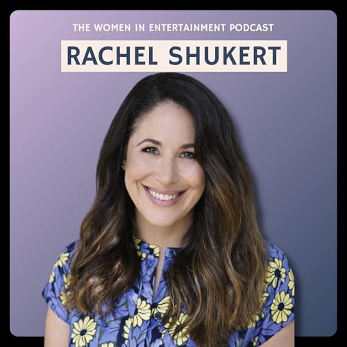 Rachel Shukert on Adapting Stories and Finding the &ldquo;North Star&rdquo; | Women in Entertainment Podcast