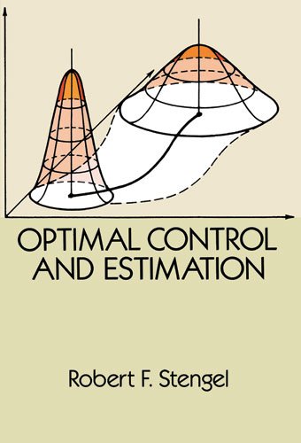 Optimal Control and Estimation (Dover Books on Mathematics)