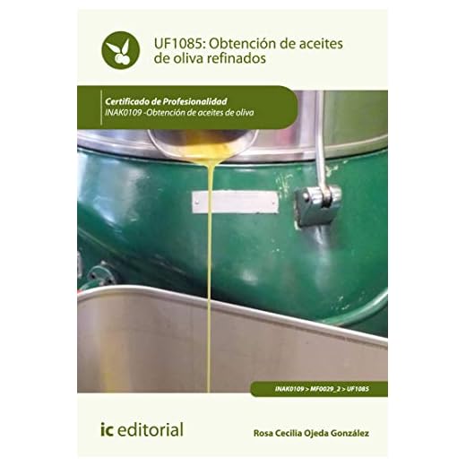 Obtención de aceites de oliva refinados. INAK0109